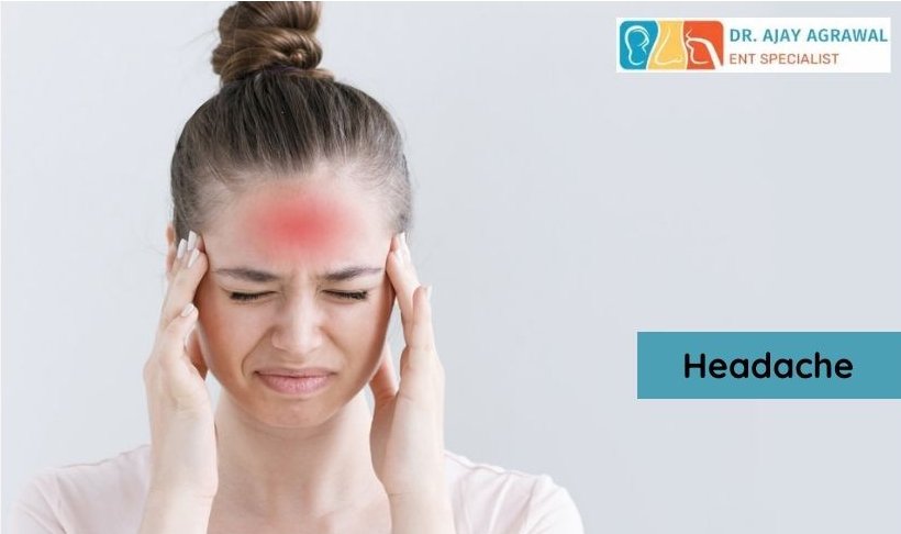 A woman holds her temples with a red highlight on her forehead, appearing to have a headache. A blue box contains the text "Headache". The logo and name of Dr. Ajay Agrawal, ENT Specialist, are also included.